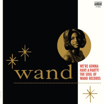 V.A. - We're Gonna Have A Party The Soul Of Wand Records (rsd)